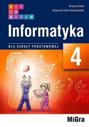 Informatyka SP 4 Bit za bitem podręcznik - Grażyna Koba, Katarzyna Koba-Gołaszewska
