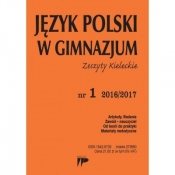 Język Polski w Gimnazjum nr.1 2016/2017 - Opracowanie zbiorowe