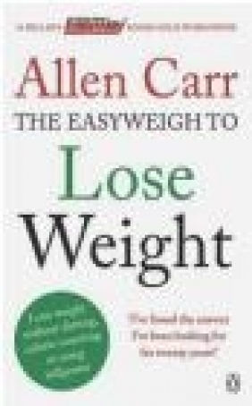 Allen Carr's Easyweigh to Lose Weight Allen Carr