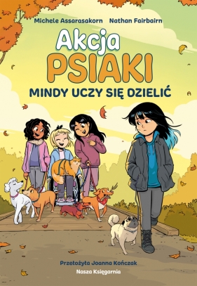 Akcja Psiaki. Tom 2. Mindy uczy się dzielić - Nathan Fairbairn