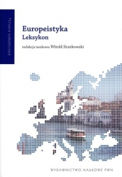 Europeistyka. Leksykon - Witold Stankowski (red.)