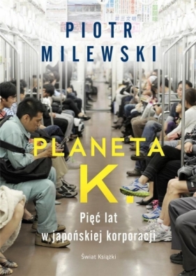 Planeta K. (z autografem) - Milewski Piotr