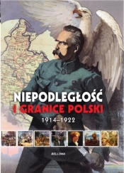Niepodległość i granice Polski - Rozwadowski Piotr