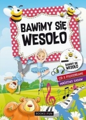 Bawimy się wesoło + CD - Opracowanie zbiorowe