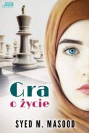 Gra o życie - Syed M. Masood