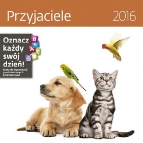 Przyjaciele. Kalendarz ścienny 2016 - Opracowanie zbiorowe