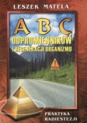 ABC odpromienników i regeneracji organizmu