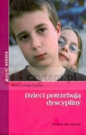 Dzieci potrzebują dyscypliny