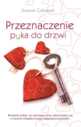 Przeznaczenie puka do drzwi - Susane Colasanti