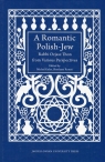 A Romantic PolishJew Rabbi Ozjasz Thon from Various Perspectives Galas Michał, Ronen Shoshana