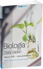 Biologia zbiór zadań matura 2018 Tom 3