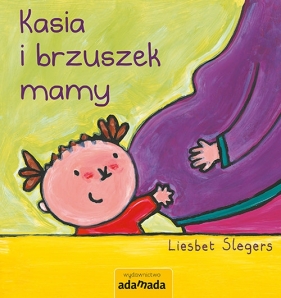 Kasia i brzuszek mamy - Slegers Liesbet