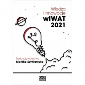 Wiedza i innowacje wiWAT 2021 - Monika Szyłkowska