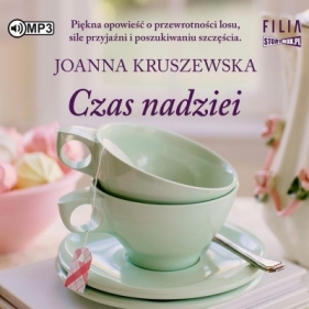 Czas nadziei audiobook - Joanna Kruszewska