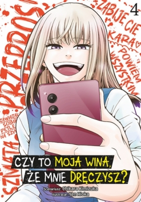 Czy to moja wina, że mnie dręczysz? #4 - Chikara Kimiduka