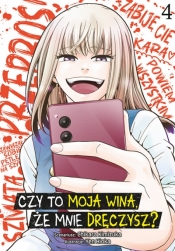 Czy to moja wina, że mnie dręczysz? #4 - Chikara Kimiduka