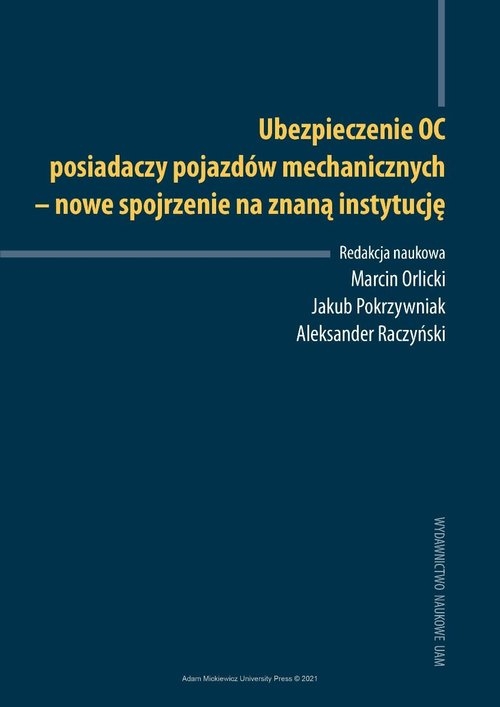 Ubezpieczenie OC posiadaczy pojazdów mechanicznych nowe spojrzenie na znaną instytucję