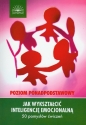 Jak wykształcić inteligencję emocjonalną. - Dianne Schilling