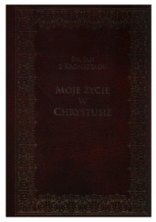 Moje życie w Chrystusie