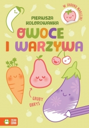 Pierwsza kolorowanka. Gruby obrys. Owoce i warzywa - Agnieszka Matz, Elżbieta Kownacka