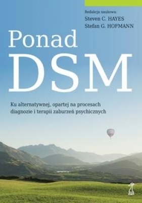 Ponad DSM - Steven C. Hayes, Stefan G. Hofmann, Zenon Jasiński