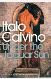 Under the Jaguar Sun - Calvino Italo