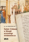 <img src='https://webimage.pl/pics/728/0/d9788368220728.jpg' width='353' height='500'> Święte Triduum w liturgii wczesnego średniowiecza Ks. Jan Andrzejewski Ibp