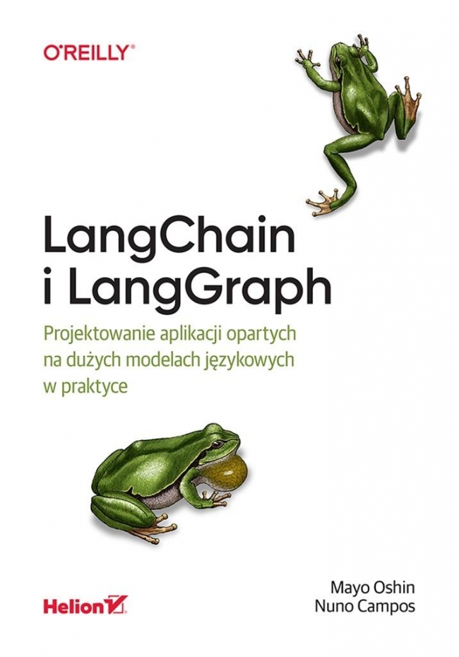 LangChain i LangGraph. Projektowanie aplikacji..