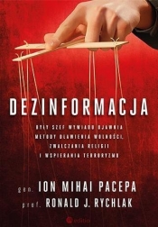 Dezinformacja Były szef wywiadu ujawnia metody dławienia wolności, zwalczania religii i wspierania