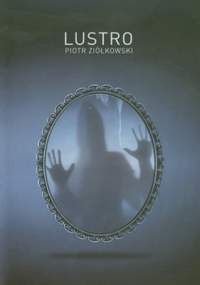 Lustro - Ziółkowski Piotr