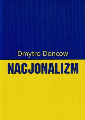 Nacjonalizm - Doncow Dmytro<br />
