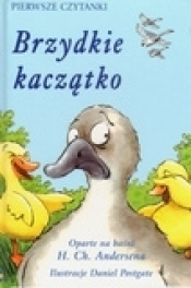 Brzydkie kaczątko. Pierwsze czytanki - Hans Christian Andersen