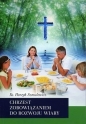 Chrzest zobowiązaniem do rozwoju wiary - Henryk Szmulewicz