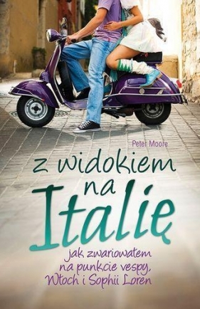 Z widokiem na Italię - Peter Moore