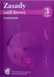 Zasady jazdy konnej cz.3 - Opracowanie zbiorowe