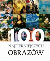 100 najpiękniejszych obrazów - Justyna Weronika Łabądź