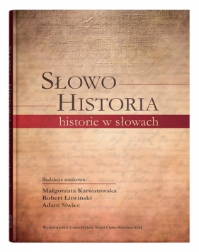 Słowo - Historia, historie w słowach