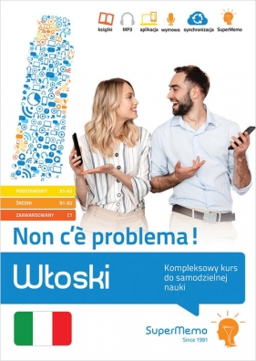 Włoski. Non c'? problema! Kompleksowy kurs do samodzielnej nauki (poziom podstawowy A1-A2, średni B1 - Sławomir Braun