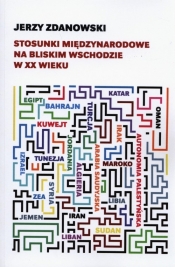 Stosunki międzynarodowe na Bliskim Wschodzie w XX wieku