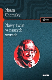 Nowy świat w naszych sercach - Chomsky Noam