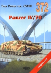 Panzer IV/70. Tank Power vol. CXVIII 372 - Janusz Ledwoch