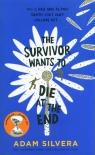  The Survivor Wants to Die at the End