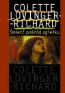 Śmierć pośród zgiełku  Lovinger-Richard Colette