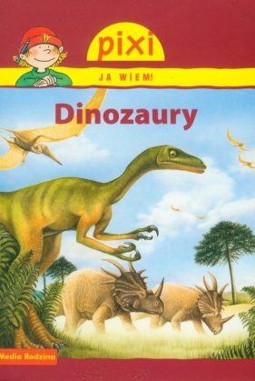 Pixi Ja wiem! Dinozaury - Thorner Cordula