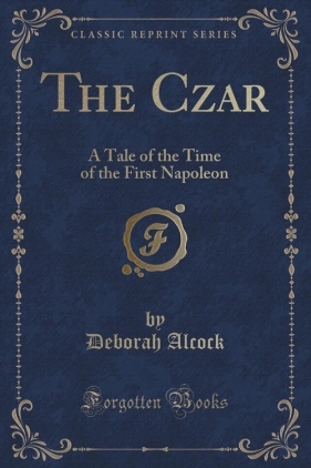 The Czar - Alcock Deborah
