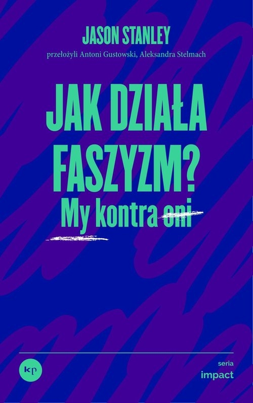 Jak działa faszyzm?