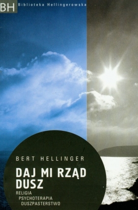 Daj mi rząd dusz - Hellinger Bert
