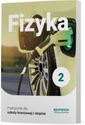Fizyka. Klasa 2. Szkoła branżowa I stopnia (Uszkodzona okładka) - Grzegorz Kornaś