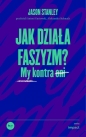 Jak działa faszyzm? - Jason Stanley