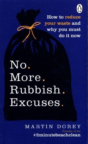 No More Rubbish Excuses - Dorey Martin